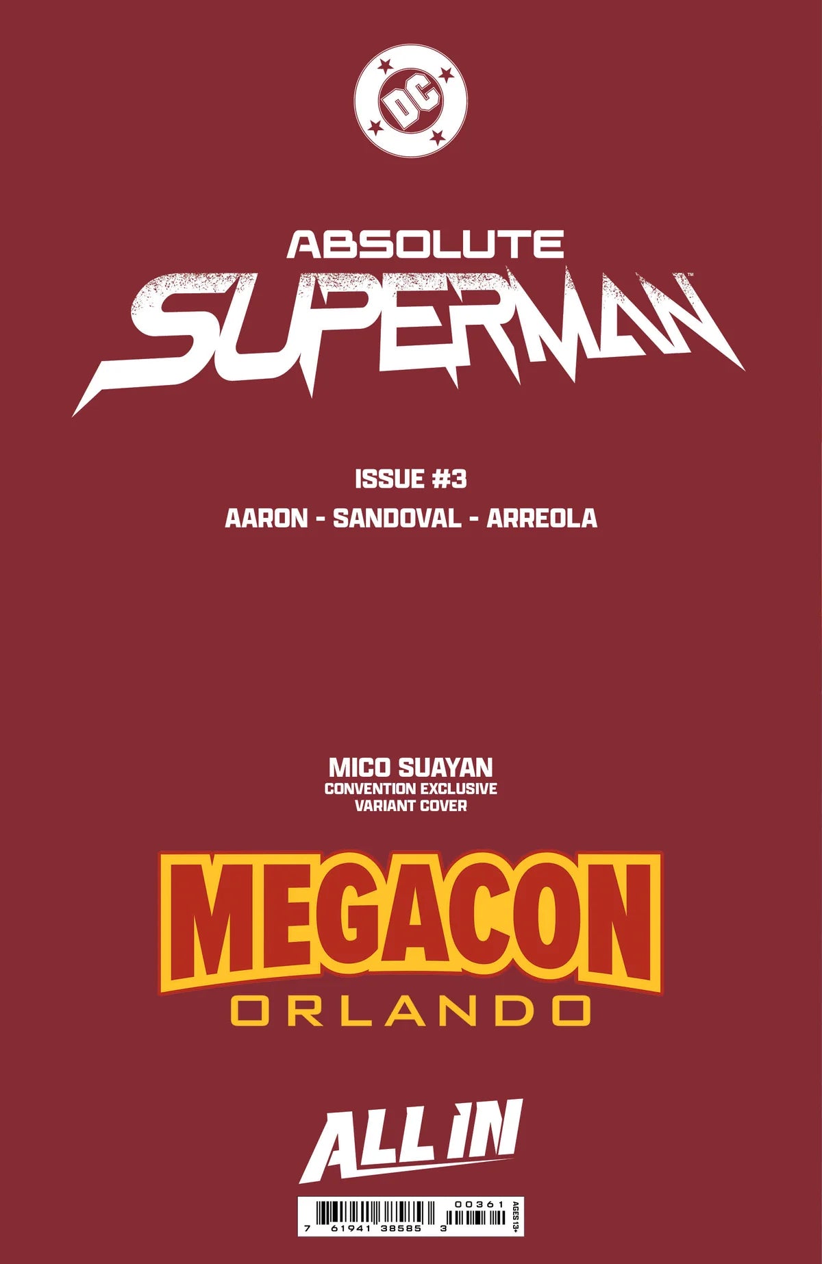 ABSOLUTE SUPERMAN #3 MICO SUAYAN MEGACON EXCLUSIVE VARIANT OPTIONS