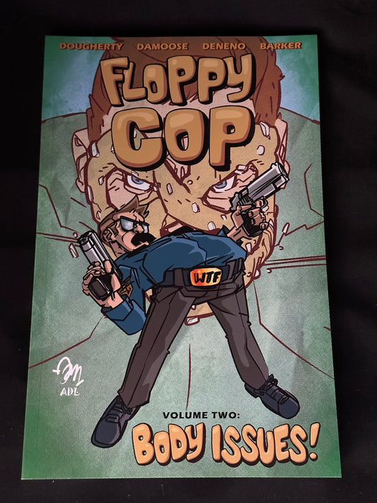 Floppy Cop Volume Two: Body Issues - Dougherty, Damoose, Deneno, Barker TP